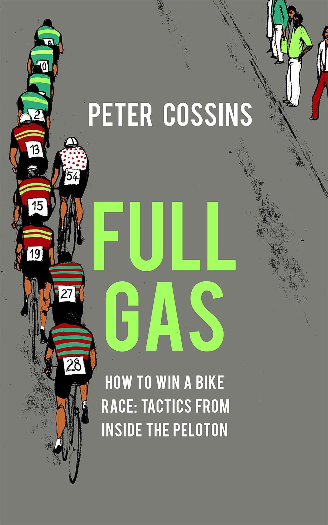 How to Win a Bike Race - Tactics from inside the Peloton